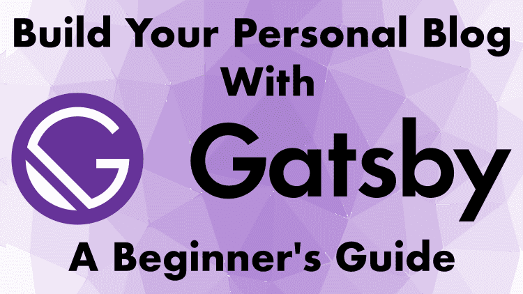 My Udemy course "Build Your Personal Blog Website with Gatsby JS".
